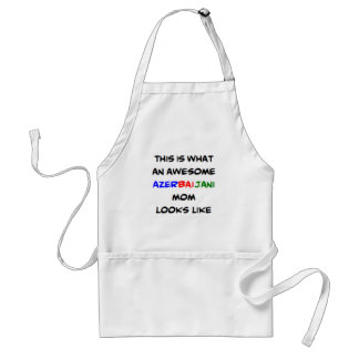 azerbaijani mom, awesome standard apron