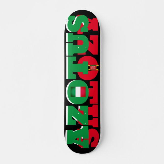AZOTUS   ITALIAN 7 3/4" Skateboard Deck (Front)