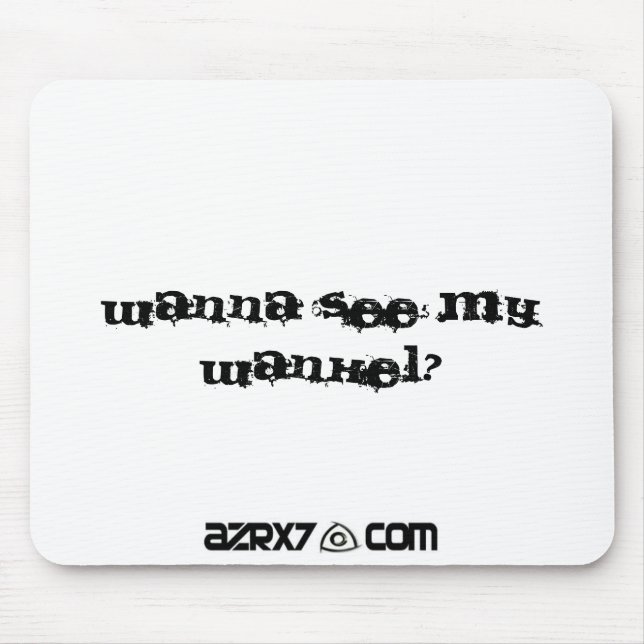 AZRX7sticker, Wanna see my wankel? Mouse Mat (Front)