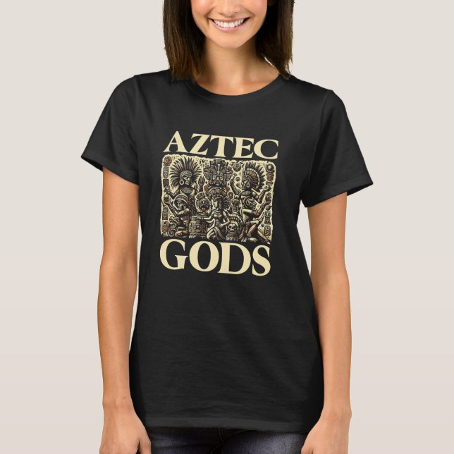 Aztec Gods Mythical Ancient Deities Mexican Cultur T-Shirt (Front)