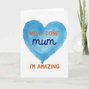 Azure Heart Well Done Mum Card