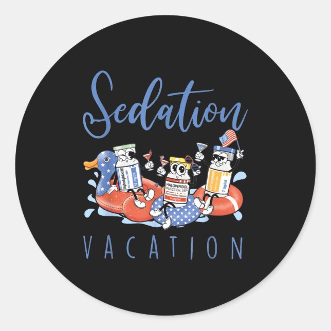 B52 Chill The Fourth Out Icu Nurse Benadryl Haldol Classic Round Sticker (Front)