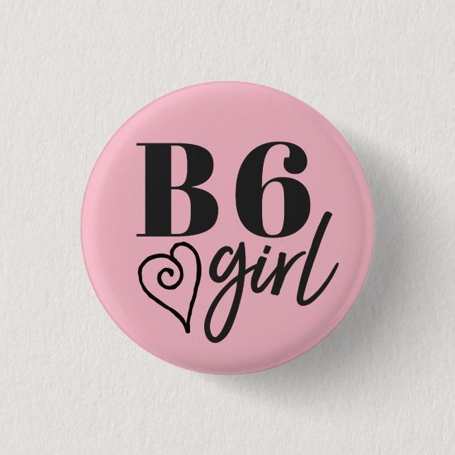 B6 Girl - Flair Pin (Front)