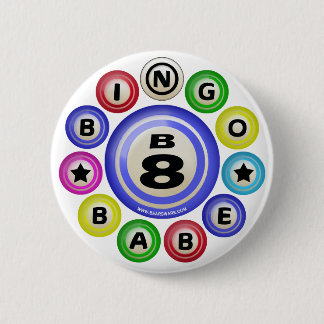 B8 Bingo Babe 6 Cm Round Badge