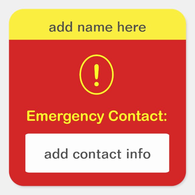 b9 - CUSTOMIZE THIS ~ Emergency Contact. Square Sticker (Front)