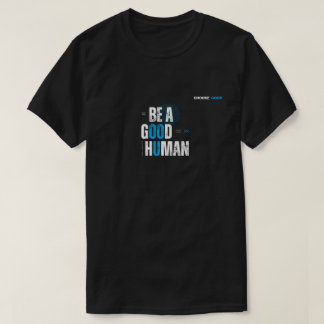B a good human tee