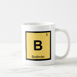 B - Bodhran Music Chemistry Periodic Table Symbol Coffee Mug