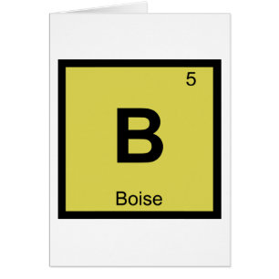 B - Boise Idaho Chemistry Periodic Table Symbol