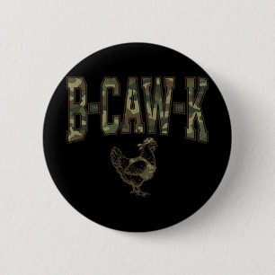 B-caw-k Funny Chicken Military Camo Army Soldier T 6 Cm Round Badge