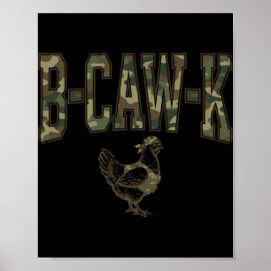 B-caw-k Funny Chicken Military Camo Army Soldier T Poster