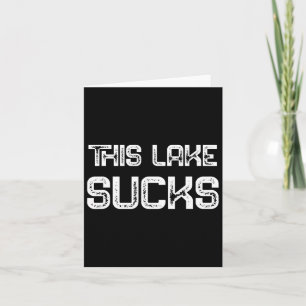B Crappie Fish Lure Saying Funny Fishing This Lake Card