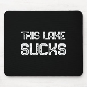 B Crappie Fish Lure Saying Funny Fishing This Lake Mouse Mat