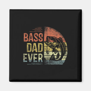 B Dad Ever Fishing Gifts Dad Birthday Vintage Magnet