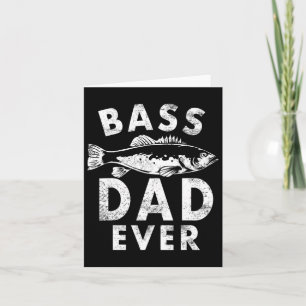 B Dad Ever Fishing Gifts Dad Father's Day Card