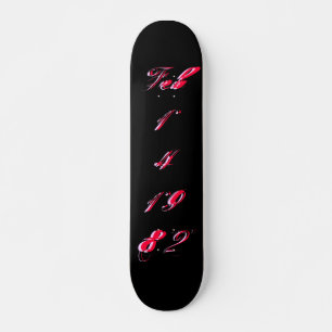 "B-Day" Feb. 14 1982 - Skateboard - Customizable