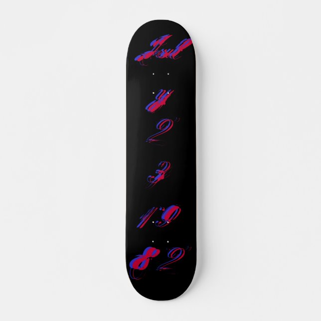 "B-Day" July 23 1982 - Skateboard - Customisable (Front)