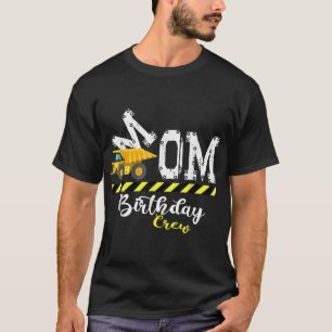 B - Day Party Mum Birthday Crew Construction Birth T-Shirt