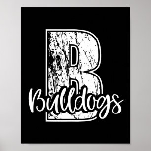 B For Bulldogs School Sports Fan Team Spirit Poster