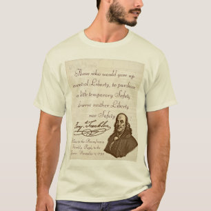 B. Franklin: Liberty & Safety - T-Shirt #1
