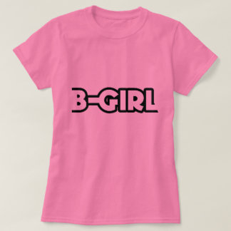 B-Girl T-Shirt