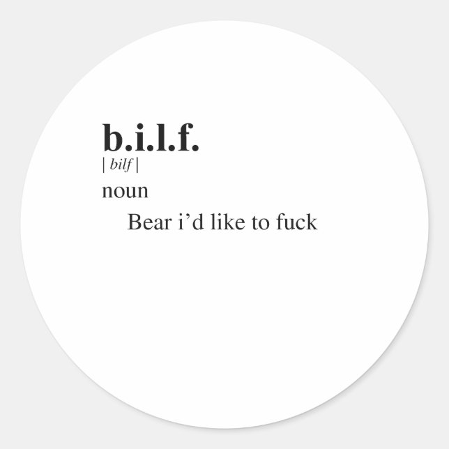 B.I.L.F. CLASSIC ROUND STICKER (Front)