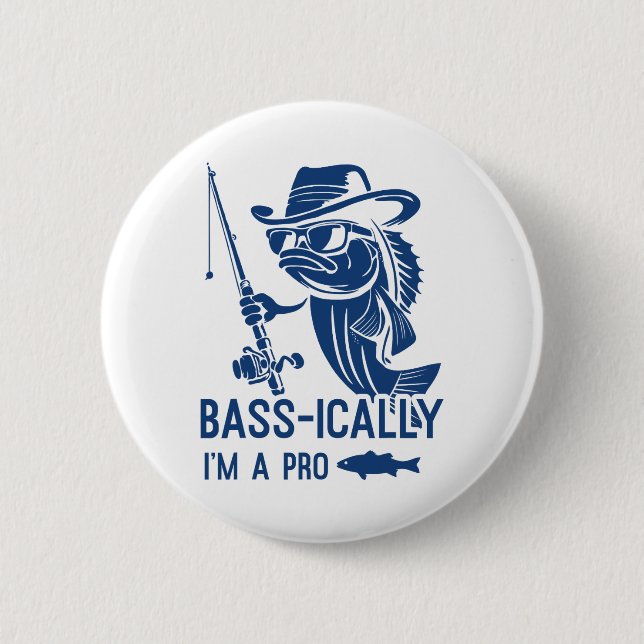 B-ically I Am A Pro Fishing Funny Fisherman Fish  6 Cm Round Badge (Front)