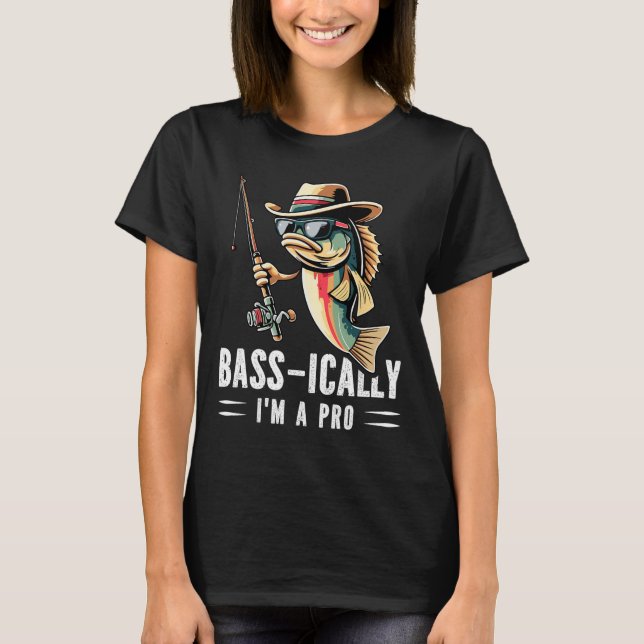 B-ically I Am A Pro Funny Fishing Lovers Fish  T-Shirt (Front)