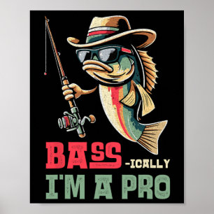 B-ically I Am A Pro Funny Fishing Lovers Poster