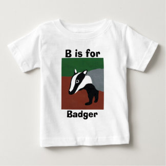 B is for badger baby T-Shirt