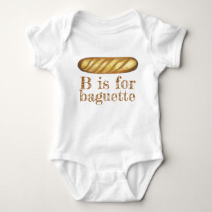 B is for BAGUETTE French Bread Loaf Alphabet ABCs Baby Bodysuit