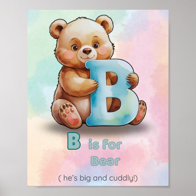 B is for Bear – Big and Cuddly Alphabet Nursery  Poster (Front)