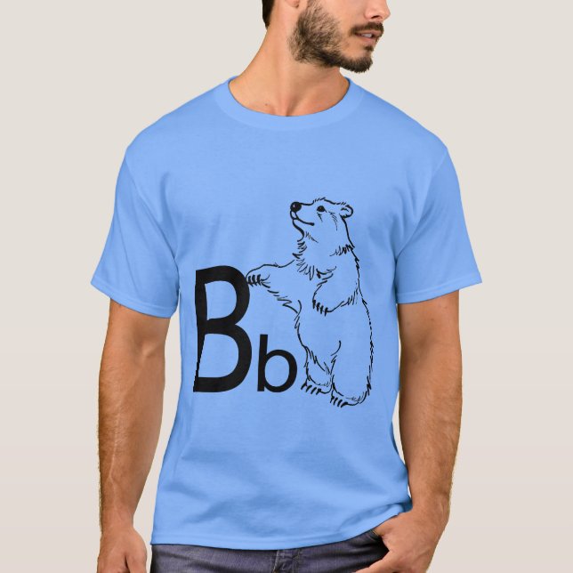 B is for Bear T-Shirt (Front)