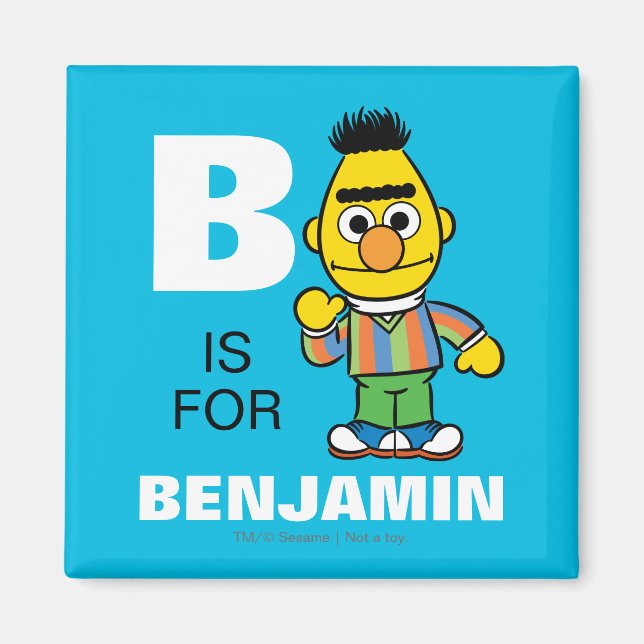 B is for Bert | Add Your Name Magnet (Front)