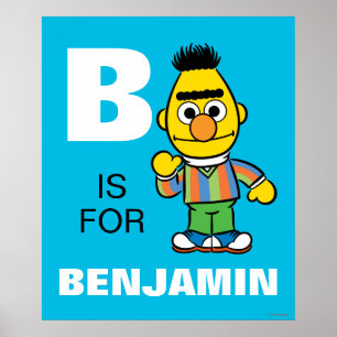 B is for Bert   Add Your Name Poster
