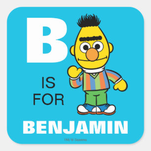 B is for Bert Add Your Name Square Sticker