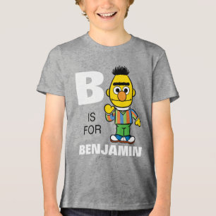 B is for Bert   Add Your Name Tri-Blend Shirt