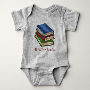 B is for Books Library Book Stack Reading Alphabet Baby Bodysuit