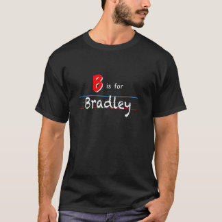 B Is For Bradley, boys custom personalised name ki T-Shirt