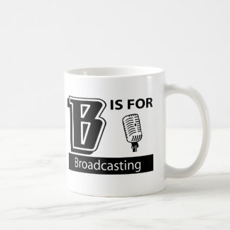 B Is For Broadcasting Coffee Mug