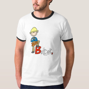 B is for Builder T-Shirt