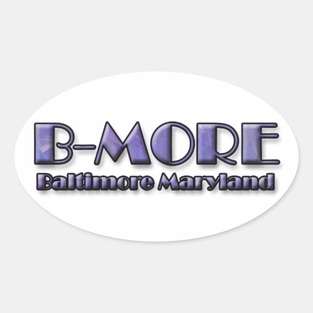 B-MORE Baltimore Maryland Logo Oval Sticker (Front)