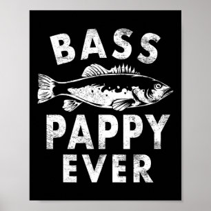 B Pappy Ever Fishing Gifts Pappy Father's Day  Poster