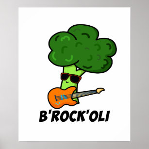 B-Rock-Oli Funny Rocker Broccoli Pun  Poster
