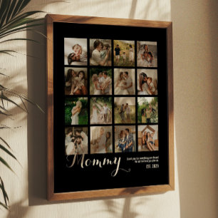 B & W 16 Photo Collage Mommy Pictures Keepsake Poster