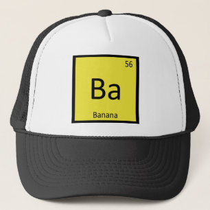 Ba - Banana Fruit Chemistry Periodic Table Symbol Trucker Hat