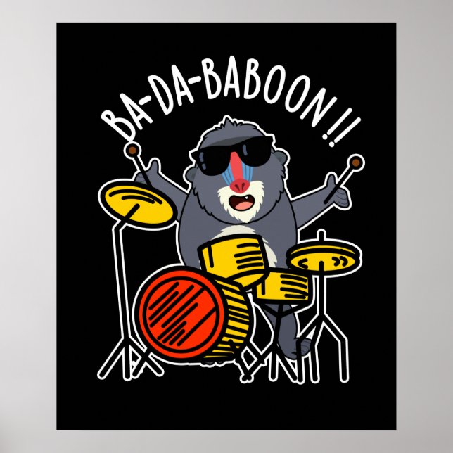 Ba-da-ba-boon Funny Baboon Pun Dark BG Poster (Front)