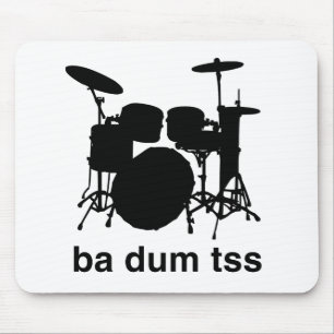 Ba Dum Tss Mouse Mat