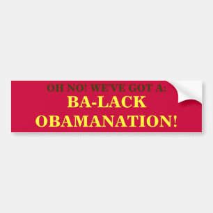 BA-LACK OBAMANATION! BUMPER STICKER