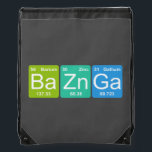 Ba Zn Ga! Periodic Table Elements Drawstring Bag<br><div class="desc">Ba Zn Ga! Periodic Table Elements Drawstring Bag. Geeky goodness on a bag!</div>