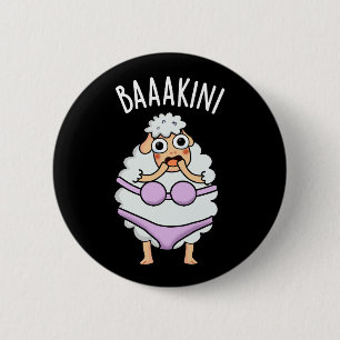 Baa-kini Funny Bikini Pun Dark BG 6 Cm Round Badge